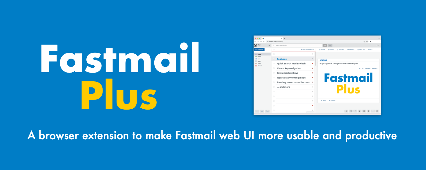 Fastmail Plus browser extension banner: large "Fastmail Plus" logo on a blue background, with a small screenshot of the Fastmail web UI showing the extension's panel listing features like Quick search mode switch, Cursor key navigation, Extra shortcut keys, Non-clutter viewing mode, and Reading pane control buttons. The tagline reads "A browser extension to make Fastmail web UI more usable and productive"